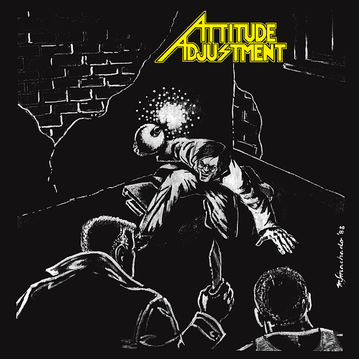 Attitude Adjustment – No More Mr. Nice Guy – Millennium Edition 